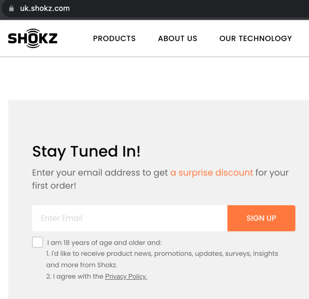 Shokz UK give you the option to sign up to their newsletter which gives you a discount code